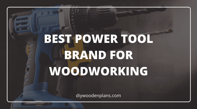 Best Power Tool Brand For Woodworking - Featured Image 2