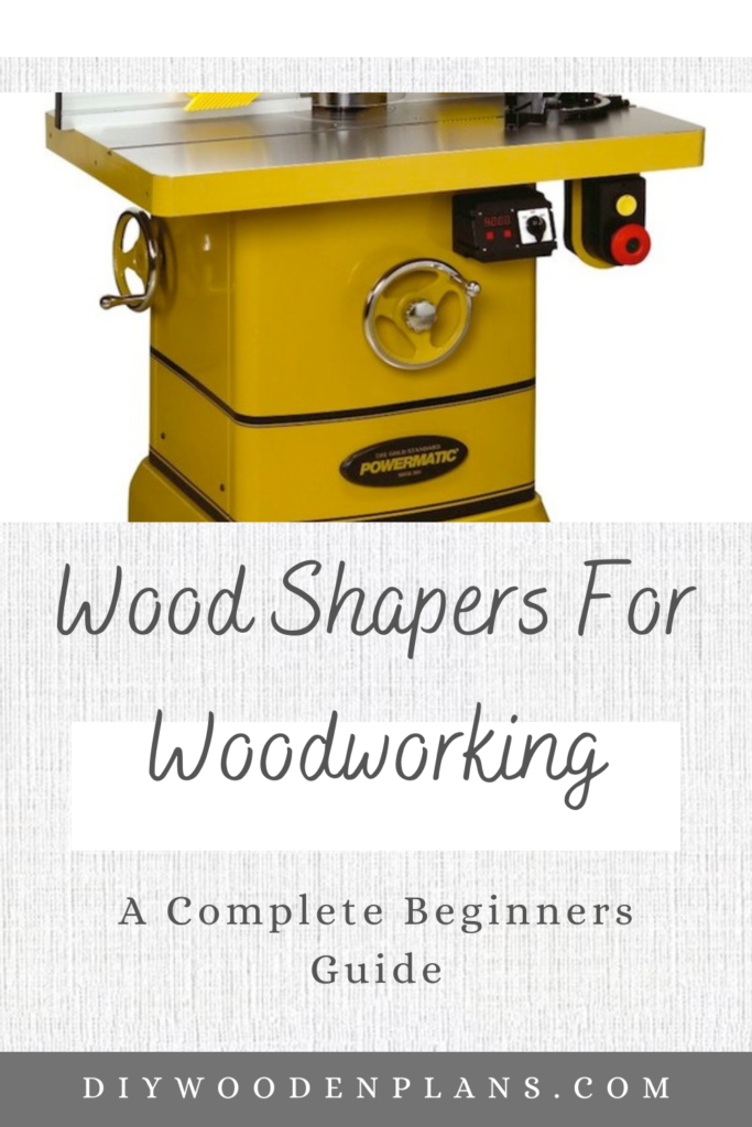 Wood Shapers For Woodworking