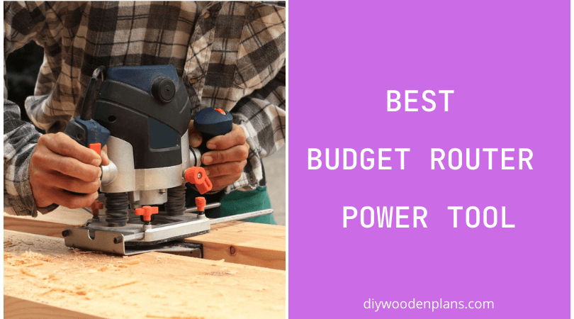 Best Budget Router Power Tool - Featured Images
