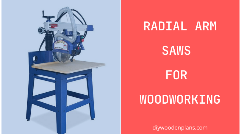 Radial Arm Saws For Woodworking - Featured Image