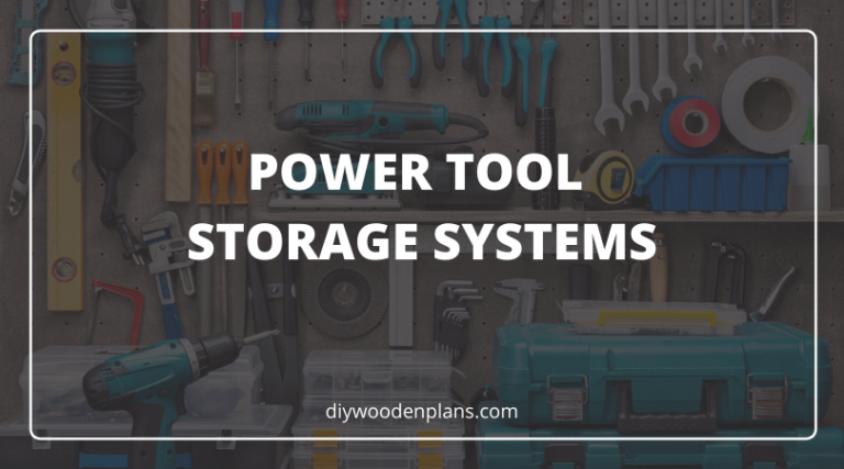 Power Tool Storage Systems - Featured Image
