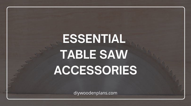 Essential Table saws accessories - featured