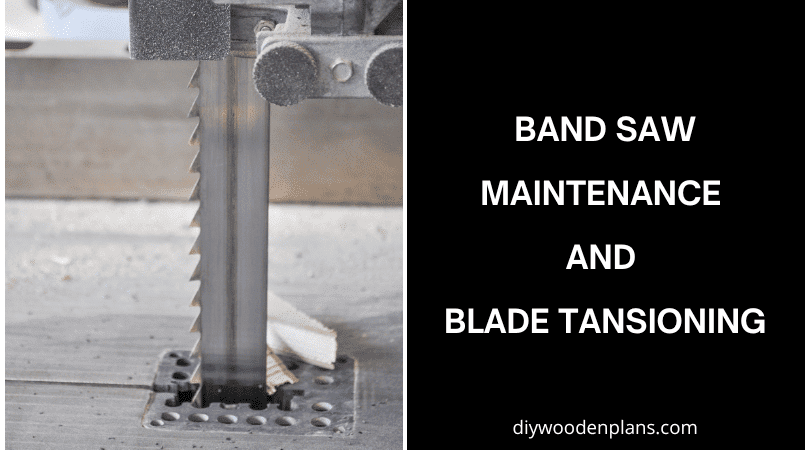 Band saw maintenance and blade tensioning - Faetured Image