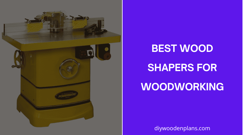 Best Wood Shapers For Woodworking - Featured Image