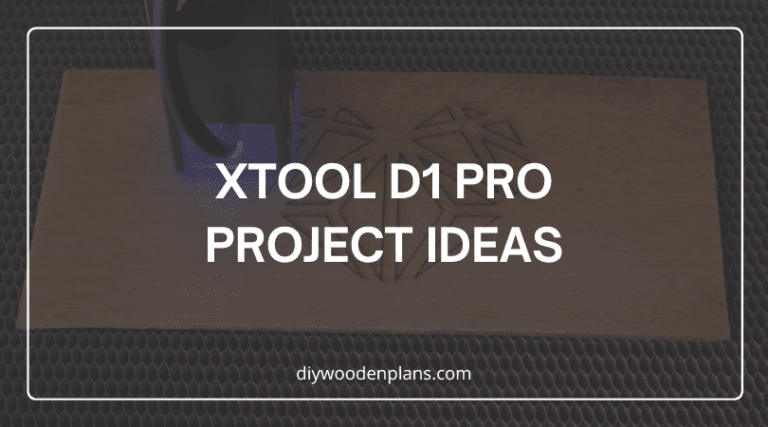 xTool D1 Pro Project Ideas - Featured Image