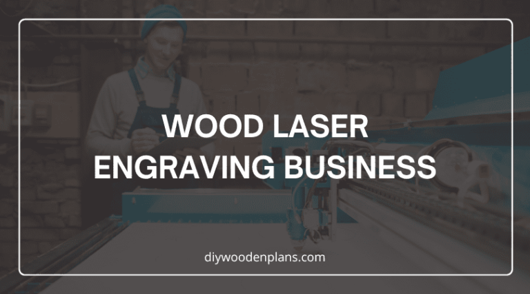 Wood Laser Engraving Business - Featured Image